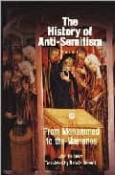 the history of anti-semitism (vol. ii): from mohamed to the marra nos-9780812218640