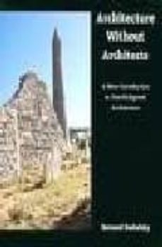 architecture without architects: a short introduction to non-pedigreed architecture-bernard rudofsky-9780826310040