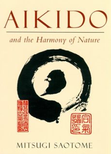 aikido and the harmony of nature (ebook)-mitsugi saotome-9780834825840