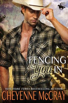 fencing you in (ebook)-cheyenne mccray-9780985853440