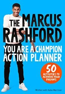 the marcus rashford you are a champion action planner: 50 activities to achieve your dreams-marcus rashford-9781035014040
