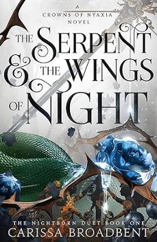 the serpent and the wings of night (the crowns of nyaxia  1)-9781035040940