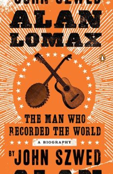 alan lomax (ebook)-john szwed-9781101190340