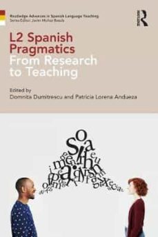 l2 spanish pragmatics: from research to teaching-domnita dumitrescu-9781138279940