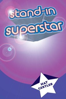 stand-in superstar (ebook)-nat gertler-9781301639540