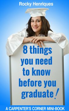 8 things you need to know before you graduate (ebook)-rocky henriques-9781311195340