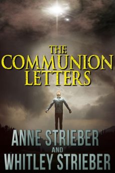 the communion letters (ebook)-anne strieber-whitley strieber-9781311601940