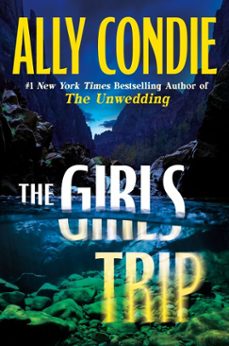 the girls trip-ally condie-9781399764940