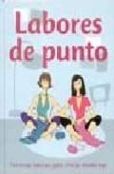 labores de punto: tecnicas basicas para chicas modernas-9781405481540