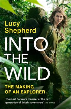 into the wild (ebook)-lucy shepherd-9781405981040