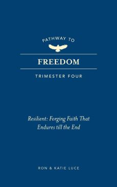 pathway to freedom (trimester four) (ebook)-ron luce-katie luce-9781424570140