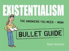 existentialism: bullet guides (ebook)-robert anderson-9781444142440
