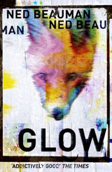 glow (ebook)-ned beauman-9781444765540