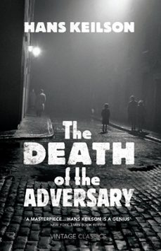 the death of the adversary (ebook)-hans keilson-9781446477540