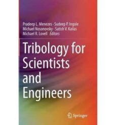 tribology for scientists and engineers: 2012-9781461419440
