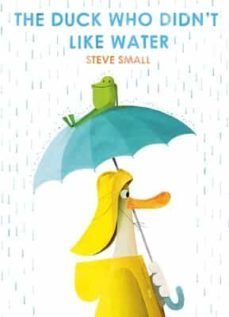 the duck who didn t like water-9781471192340