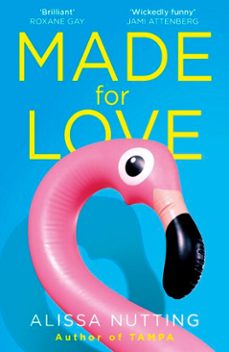 made for love-alissa nutting-9781473591240