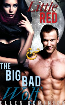 little red and the big bad wolf: a bbw paranormal erotic fairy tale (ebook)-ellen dominick-9781497784840