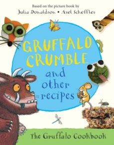 gruffalo crumble and other recipes-9781509804740
