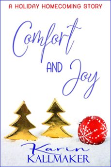 comfort and joy (a holiday homecoming romance) (ebook)-karin kallmaker-9781519989840