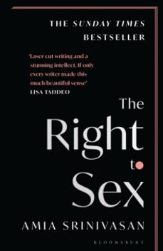 the right to sex-amia srinivasan-9781526612540