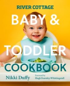 river cottage baby and toddler cookbook-nikki duffy-9781526676740