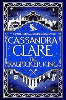 the ragpicker king (the chronicles of castellane 2)-cassandra clare-9781529001440
