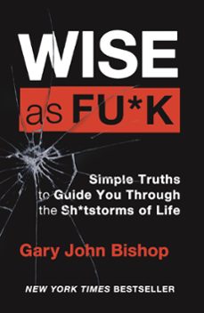 wise as f*ck (ebook)-gary john bishop-9781529348040
