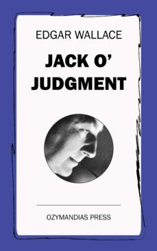 jack o' judgment (ebook)-edgar wallace-9781531265540