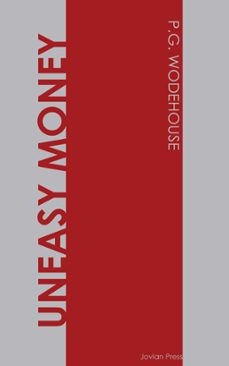 uneasy money (ebook)-p.g. wodehouse-9781537814940