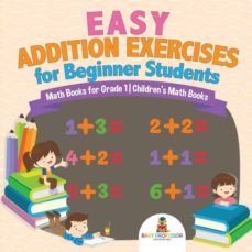 easy addition exercises for beginner students  math books for grade 1  childrens math books-9781541926240