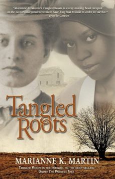 tangled roots (ebook)-marianne k. martin-9781612940540