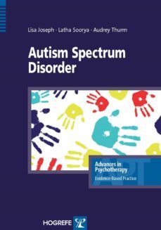 autism spectrum disorder (ebook)-lisa joseph-lathia v. soorya-audrey thurm-9781613344040
