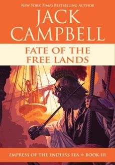 fate of the free lands (ebook)-jack campbell-9781625675040