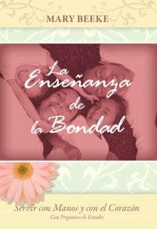 la enseñanza de la bondad (ebook)-mary beeke-9781629461540