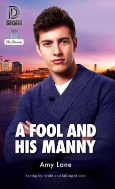 a fool and his manny (ebook)-amy lane-9781640805040