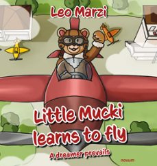little mucki learns to fly (ebook)-leo marzi-9781642684940