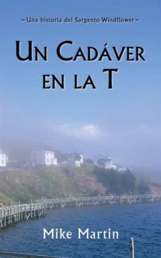 un cadaver en la t (ebook)-mike martin-9781667432540