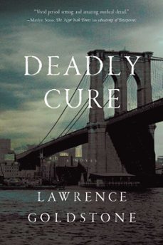 deadly cure (ebook)-lawrence goldstone-9781681776040