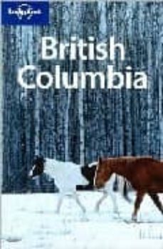 british columbia (3rd ed.) (lonely planet. travel guides)-9781741045840