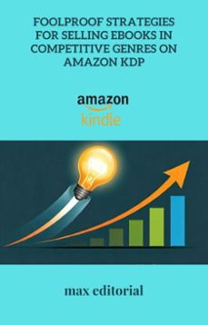 foolproof strategies for selling ebooks in competitive genres on amazon kdp (ebook)-9781779741240