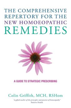 the comprehensive repertory for the new homeopathic remedies (ebook)-colin griffith-9781780288840