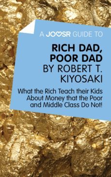 a joosr guide to rich dad, poor dad by robert t. kiyosaki (ebook)-9781785670640