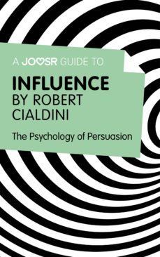 a joosr guide to... influence by robert cialdini (ebook)-robert b. cialdini-9781785671340