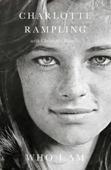 who i am who i am (ebook)-charlotte rampling-christophe bataille-9781785781940
