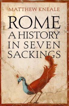rome: a history in seven sackings-9781786492340