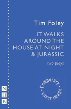 it walks around the house at night &amp; jurassic (ebook)-tim foley-9781788509640