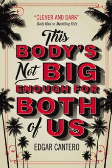 this body's not big enough for both of us (ebook)-edgar cantero-9781789090840