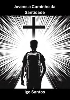 jovens a caminho da santidade (ebook)-igo santos-9781792980640