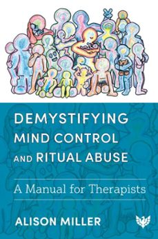 demystifying mind control and ritual abuse (ebook)-alison miller-9781800132740